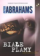 Białe plamy - Peter Abrahams [KSIĄŻKA]
