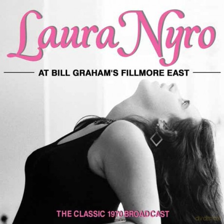 Laura Nyro: At Bill Grahams Fillmore East [CD]