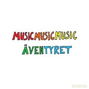 Musicmusicmusic: Aventyret [CD]
