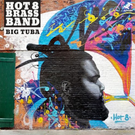 Hot 8 Brass Band: Big Tuba [Winyl]