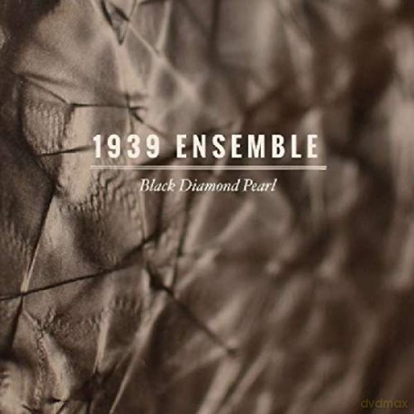 1939 Ensemble: Black Diamond Pearl [CD]