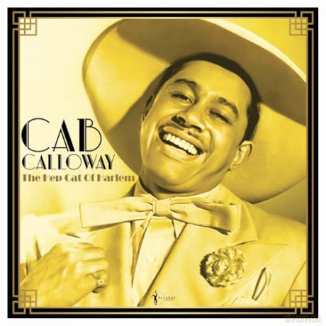 Cab Calloway: Cab Calloway - The Hep Cat Of Harlem: 1930-48 [Winyl]