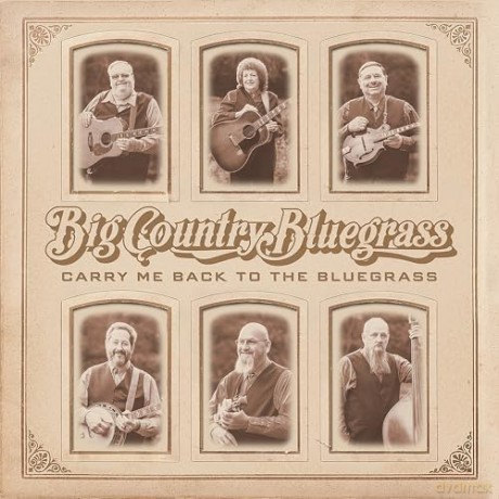 Big Country Bluegrass: Carry Me Back To The Bluegrass [CD]