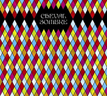 Cheval Sombre: Cheval Sombre [CD]
