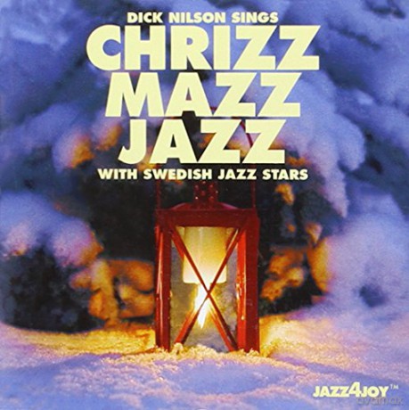 Nilson Dick: Chrizz Mazz Jazz [CD]