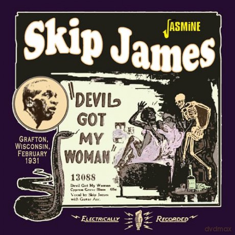 Skip James: Devil Got My Woman 1931 [CD]