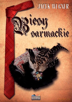 Biesy sarmackie - Jacek Wegner [KSIĄŻKA]