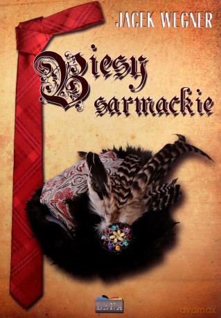 Biesy sarmackie - Jacek Wegner [KSIĄŻKA]