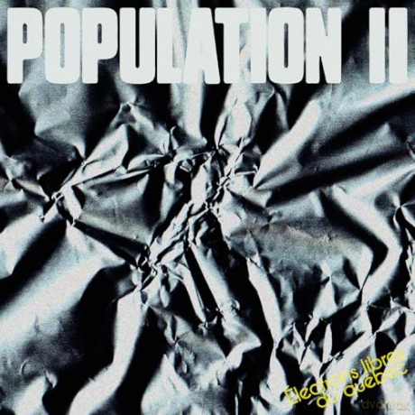 Population Ii: Electrons Libres Du Quebec [CD]