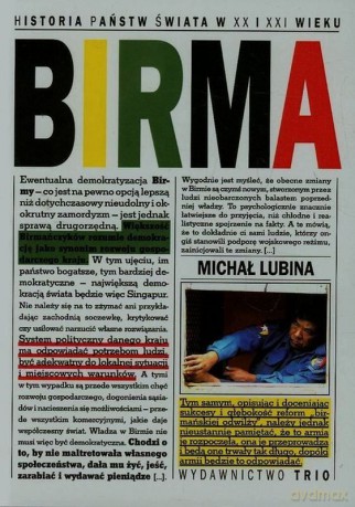 Birma. Historia państw świata XX i XXI wieku - Michał Lubina [KSIĄŻKA]