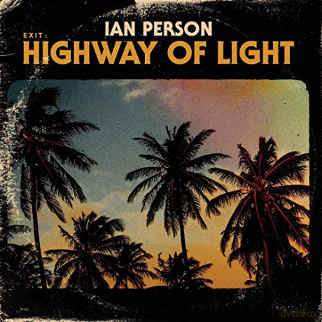 Ian Person: Exit - Highway Of Light [Winyl]