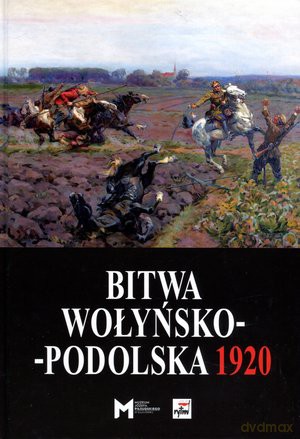 Bitwa Wołyńsko-Podolska 1920 [KSIĄŻKA]