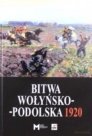 Bitwa Wołyńsko-Podolska 1920 [KSIĄŻKA]