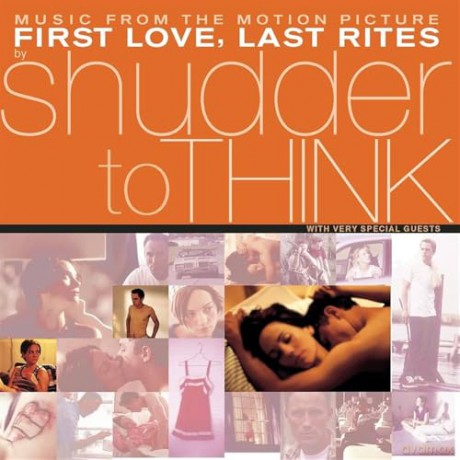 Shudder To Think: First Love. Last Rites - Original Soundtrack (RSD 2025) [Winyl]