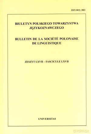 Biuletyn Polskiego Towarzystwa Językoznawczego. Zeszyt LXVII [KSIĄŻKA]