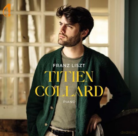 Titian Collard: Franz Liszt Piano Works [CD]