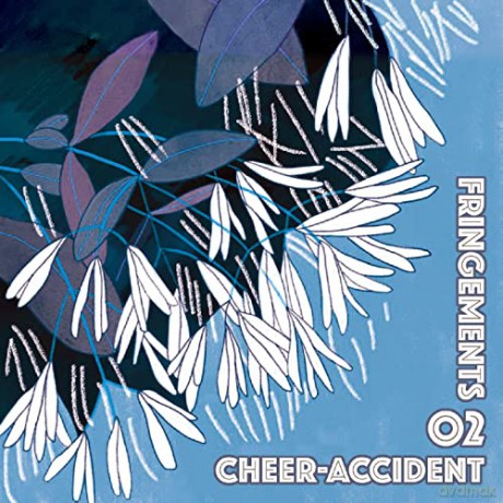 Cheer-Accident: Fringements Two [CD]