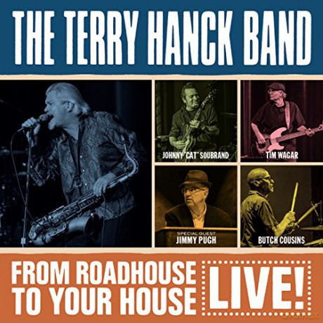Terry Hanck Band: From Roadhouse To Your House - Live [CD]