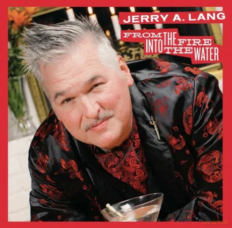 Jerry A: From The Fire Into The Water [Winyl]