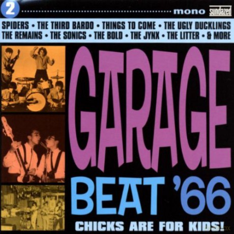 Garage Beat 66 Vol. 2: Chicks Are For Kids [CD]
