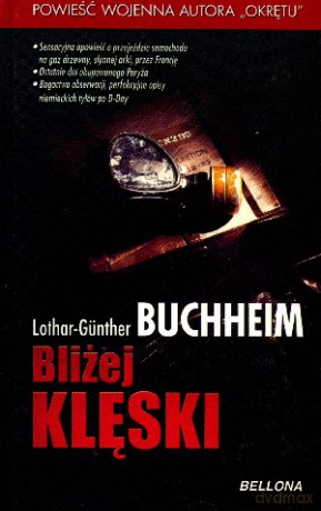 Bliżej klęski - Lothar-Gunther Buchheim [KSIĄŻKA]