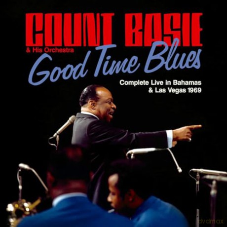 Count Basie: Good Time Blues - Complete Live In Bahams & Las Vegas 1969 [2CD]