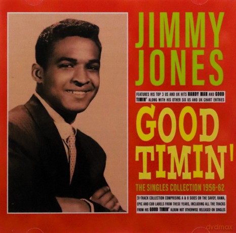 Jimmy Jones: Good Timin - The Singles Collection 1956-62 [CD]