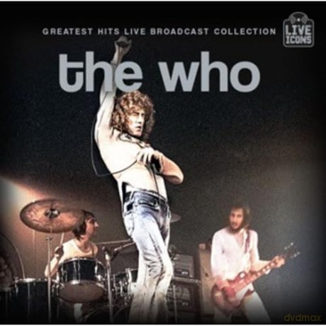 Who: Greatest Hits Live Broadcast Collection [2CD]