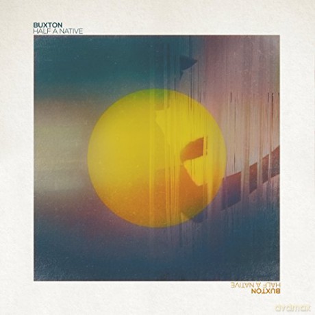 Buxton: Half A Native [CD]