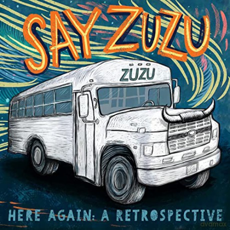 Say Zuzu: Here Again: A Retrospective (1994-2002) [2xWinyl]