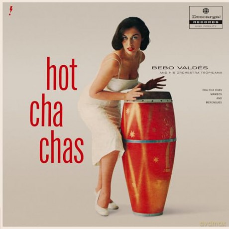 Bebo Valdes: Hot Cha Chas (+4 Bonus Tracks) (Limited) [Winyl]