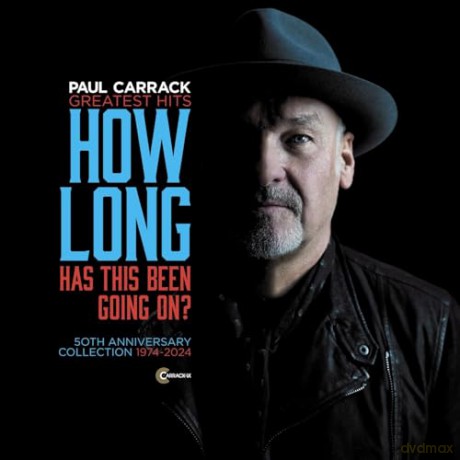 Paul Carrack: How Long - Has This Been Going On? Greatest Hits [CD]