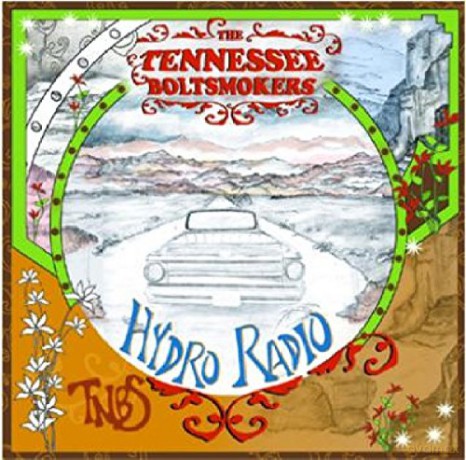 Tennessee Bolt Smokers: Hydroradio [CD]