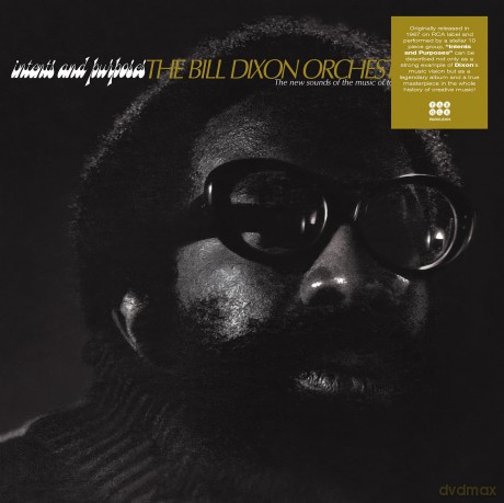 Bill Dixon Orchestra: Intents And Purposes [Winyl]