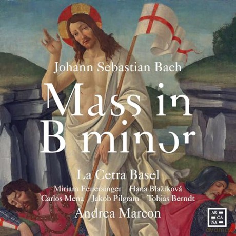 La Cetra Basel & Miriam Feuersinger & Andrea Marcon & Hana Blazikova & Carlos Mena & Jakob Pilgram & Tobias Berndt: J.S. Bach: Mass In B Minor [2CD]
