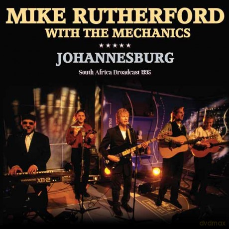Mike Rutherford With The Mechanics: Johannesburg [CD]