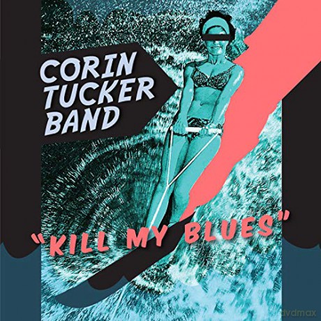 Corin Tucker Band: Kill My Blues [Winyl]