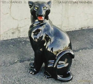 Les Louanges: La Nuit Est Une Panthere [CD]