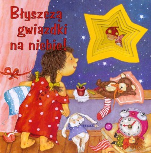 Błyszczą gwiazdki na niebie! - Bianca Scholz, Marian Kratschmer (ilustr.) [KSIĄŻKA]