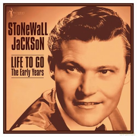 Stonewall Jackson: Life To Go: The Early Years 1958-62 [Winyl]