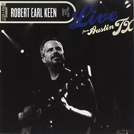 Robert Earl Keen: Live From Austin. Tx [2CD]