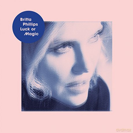Britta Phillips: Luck Or Magic [Winyl]