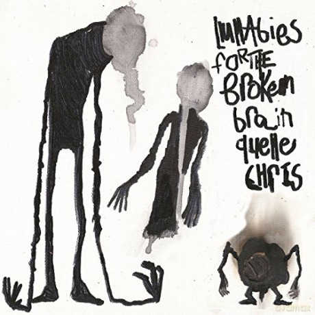Quelle Chris: Lullabies For The Broken Brain [Winyl]