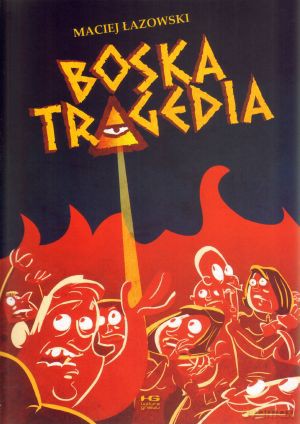 Boska tragedia - Maciej Łazowski [KSIĄŻKA]
