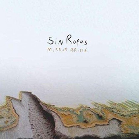 Sin Ropas: Mirror Bride (Clear) [Winyl]