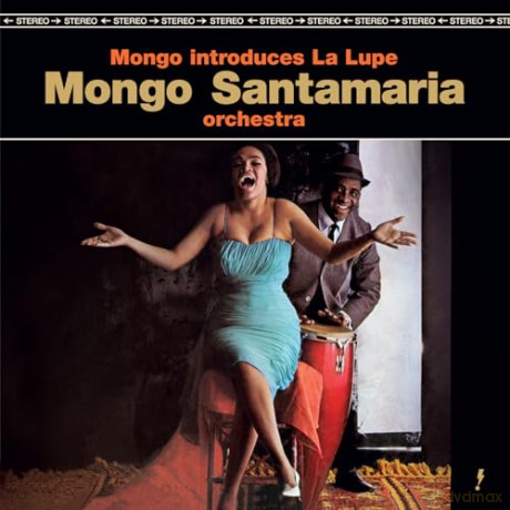 Mongo Santamaria: Mongo Introduces La Lupe (Limited) (+2 Bonus Tracks) [Winyl]