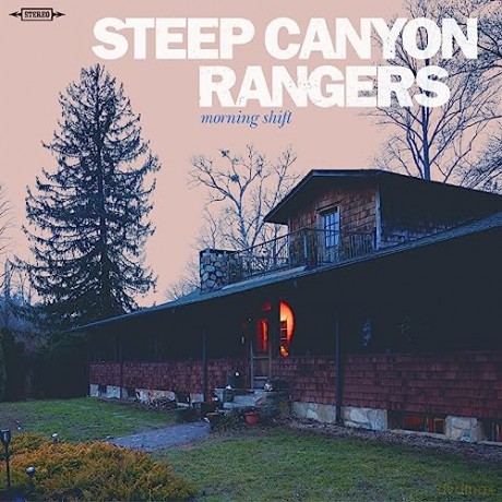 Steep Canyon Rangers: Morning Shift [CD]