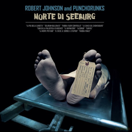 Robert Johnson And Punchdrunks: Morte Di Seeburg [Winyl]