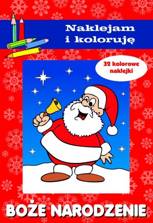 Boże Narodzenie. Naklejam i koloruję - Aleksander Małecki [KSIĄŻKA]