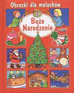 Boże Narodzenie. Obrazki dla maluchów - Nathalie Belineau [KSIĄŻKA]
